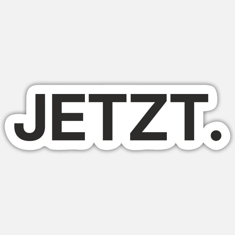 Jetzt – Minimalistisches Textdesign - Sticker Größe S (10 x 10 cm) - Mattweiß