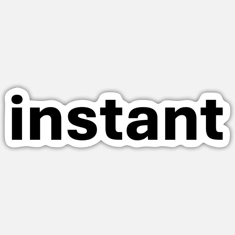 Instant - Sticker taille S (10 x 10 cm) - blanc mat