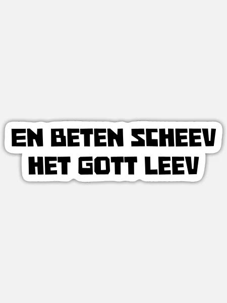 En Beten Scheev Plattdeutsch Shirt - Sticker Größe S (10 x 10 cm) - Mattweiß