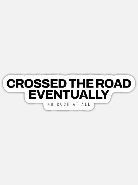 Schildkroete - Crossed The Road Eventually - Repti - Sticker Größe S (10 x 10 cm) - Mattweiß