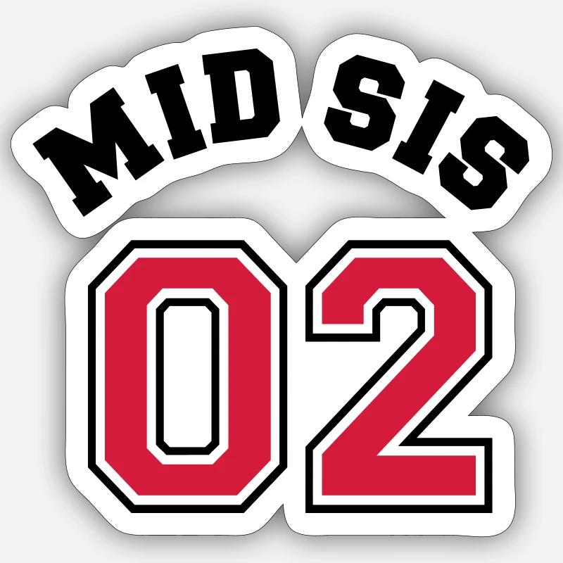 Mid Sis 02 - Middle Sister - Mittlere Schwester Sticker Größe S (10 x 10 cm)