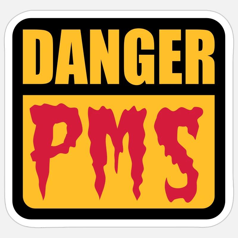 Danger PMS Sticker Größe S (10 x 10 cm)