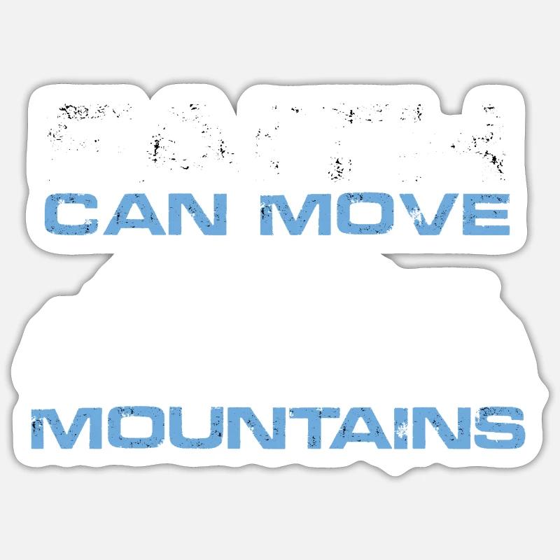 Move mountains Sticker size S (10 x 10 cm)