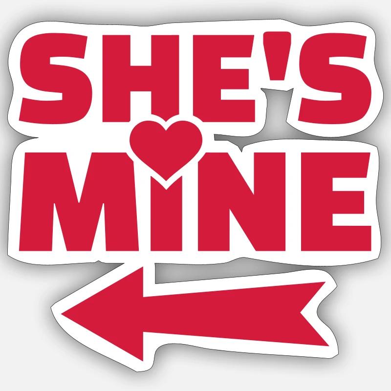 She's mine - Sticker taille S (10 x 10 cm) - blanc mat