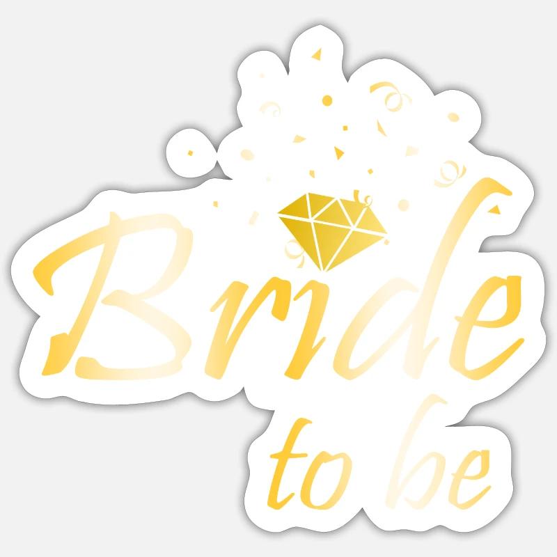 Bride to be - Sticker size S (10 x 10 cm) - white matte