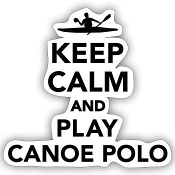 Keep calm and Play Canoe Polo - Sticker size S (10 x 10 cm) - white matte - Front