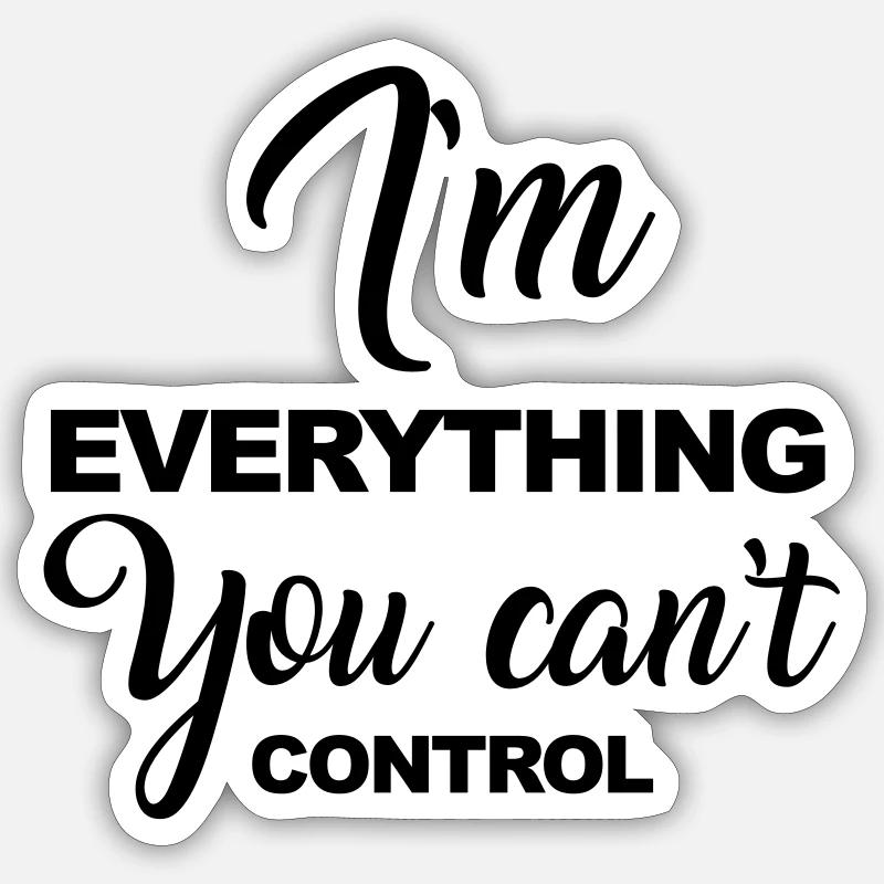Can't Control - Sticker Größe S (10 x 10 cm) - Mattweiß