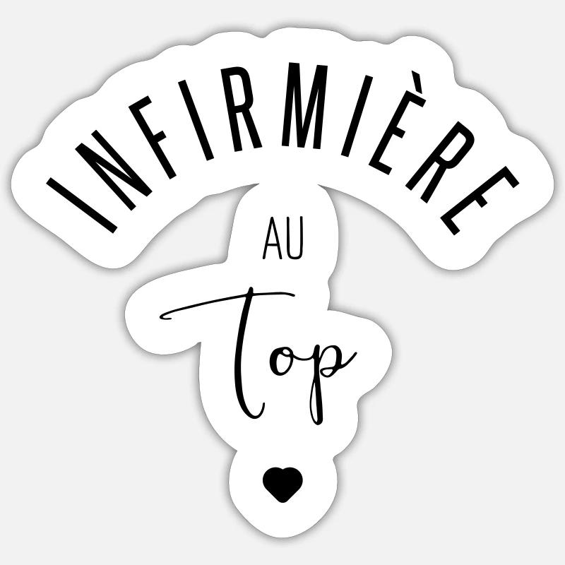 Infirmiere au top - Sticker taille S (10 x 10 cm) - blanc mat