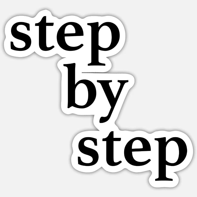 Step by step - Sticker size S (10 x 10 cm) - white matte
