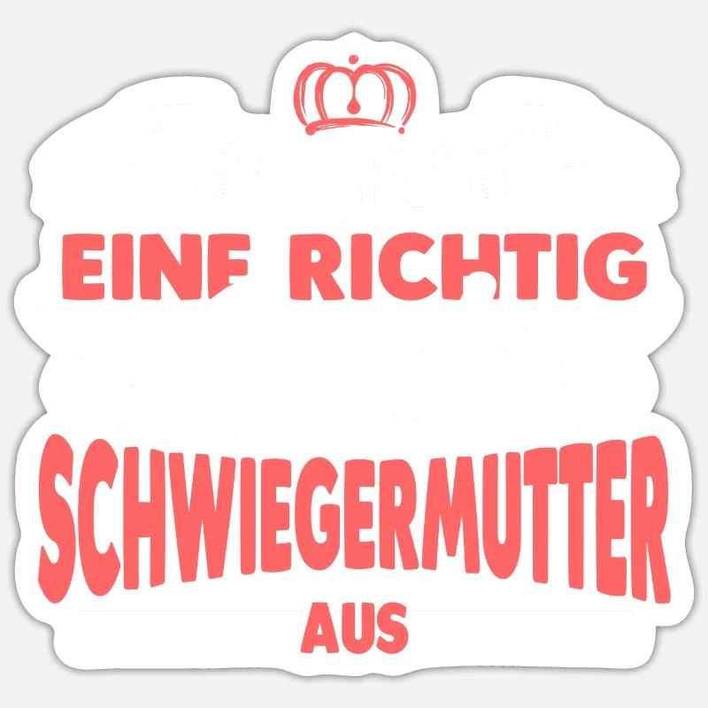 Coole Schwiegermutter Geschenk Sticker Größe S (10 x 10 cm)