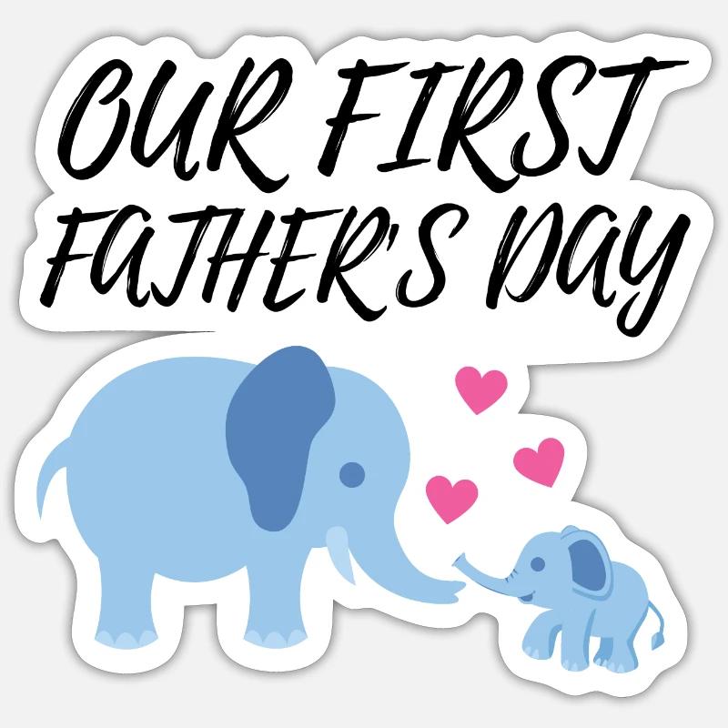 Our first father's day - Sticker size S (10 x 10 cm) - white matte