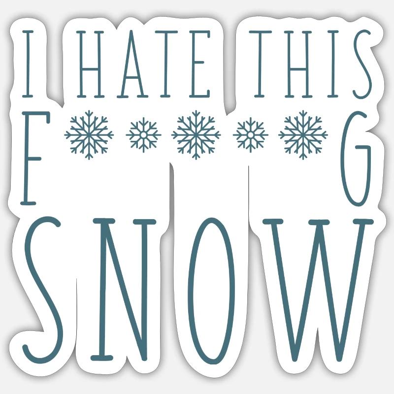 I Hate This Snow - Sticker size S (10 x 10 cm) - white matte
