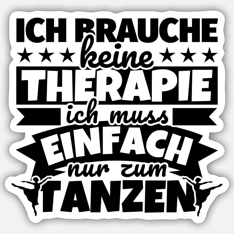 Tanzen Geschenke Tänzerin oder Tanzlehrerin Humor Sticker Größe S (10 x 10 cm)