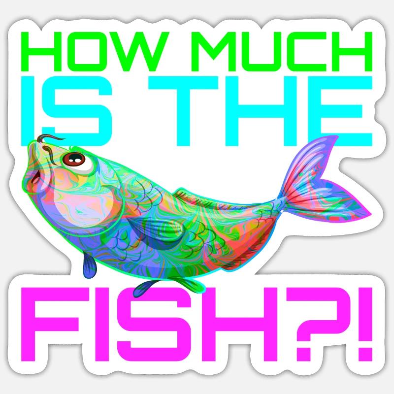 Combien coûte le poisson? | Quelle est la quantité de poisson? Sticker taille S (10 x 10 cm)