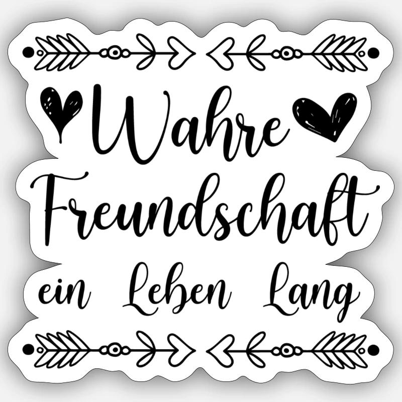 Freundschaft Spruch - Sticker Größe S (10 x 10 cm) - Mattweiß