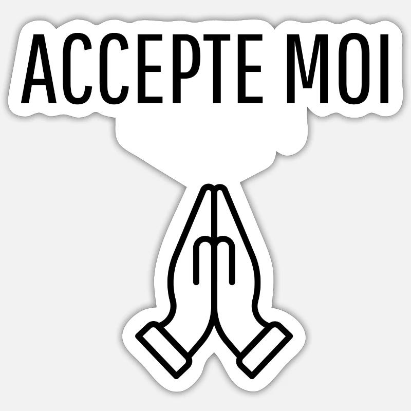 ACCEPTE MOI - Sticker taille S (10 x 10 cm) - blanc mat