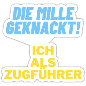 Die mille geknackt ich als zugführer Geschenk Papa - Sticker Größe S (10 x 10 cm) - Mattweiß - Vorne