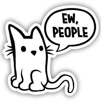Joke cat ew people - Sticker size S (10 x 10 cm) - white matte - Front