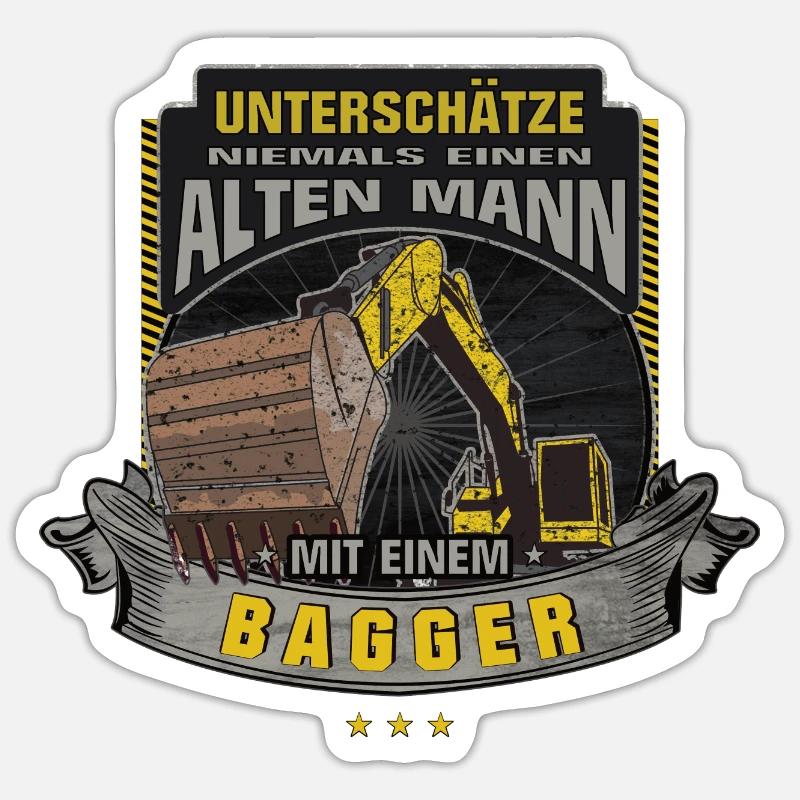 Bagger Unterschätze nie einen alten Mann Geschenk - Sticker Größe S (10 x 10 cm) - Mattweiß