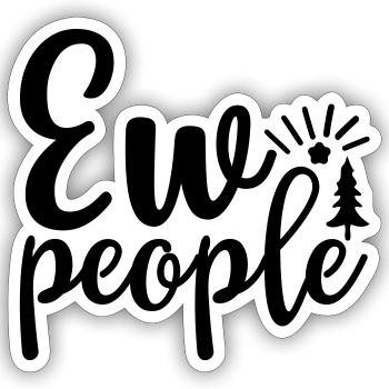 Ew people - Sticker Größe S (10 x 10 cm) - Mattweiß - Vorne