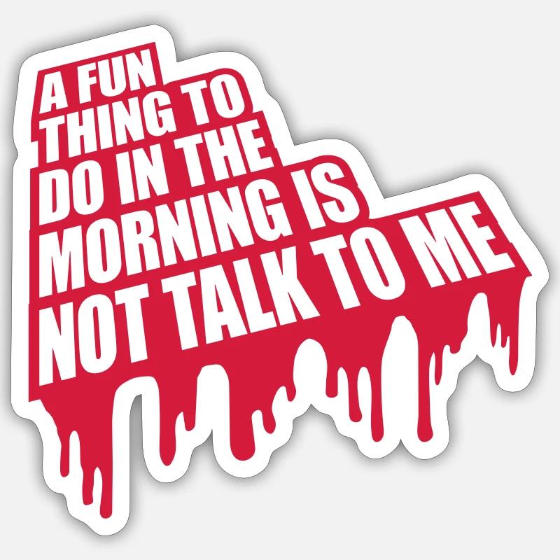 ne me parle pas Sticker taille S (10 x 10 cm)