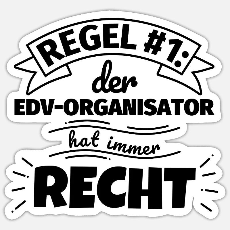 EDV-Organisator Geschenke – Hat immer Recht - Sticker Größe S (10 x 10 cm) - Mattweiß