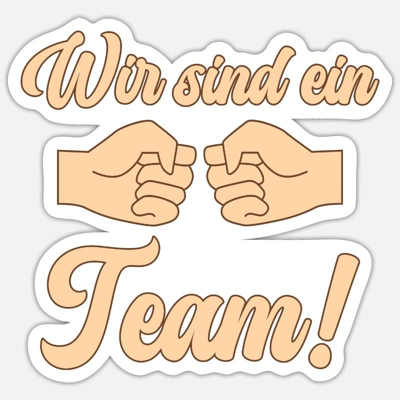 Wir sind ein Team - Sticker Größe S (10 x 10 cm) - Mattweiß