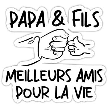 Papa Et Fils Meilleurs Amis Pour La Vie - Sticker taille S (10 x 10 cm) - blanc mat - Devant