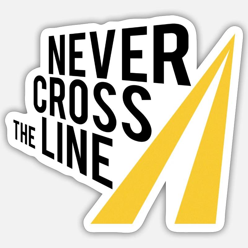 Never cross the line - Sticker taille S (10 x 10 cm) - blanc mat