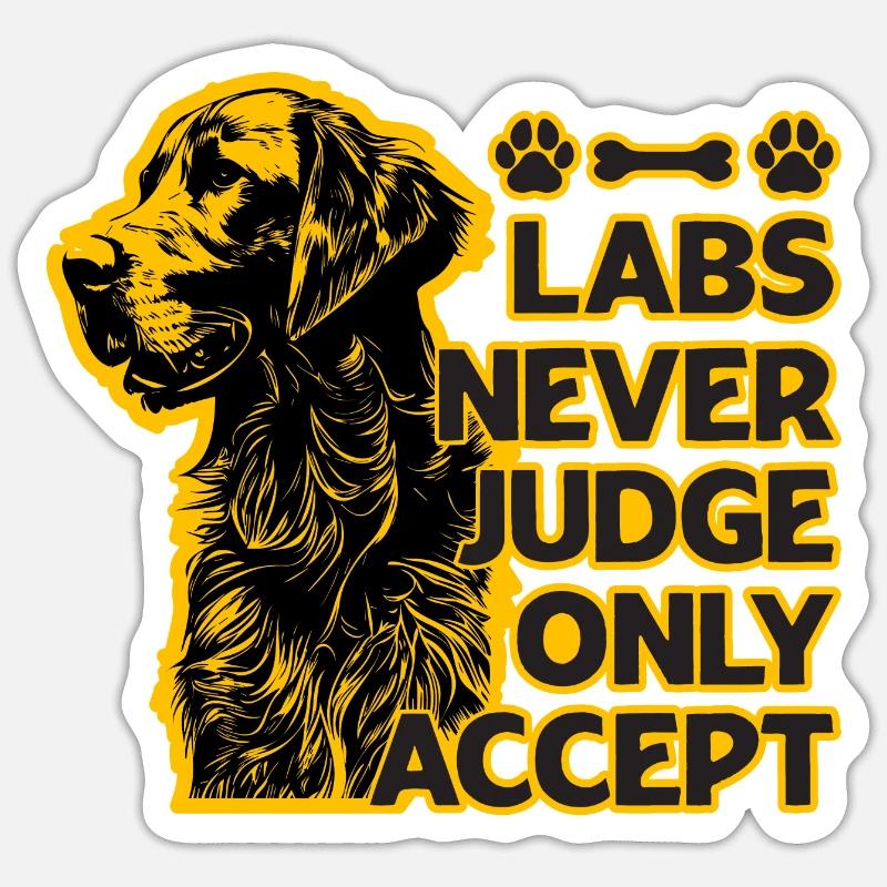 Labs never judge only accept Sticker Größe S (10 x 10 cm)