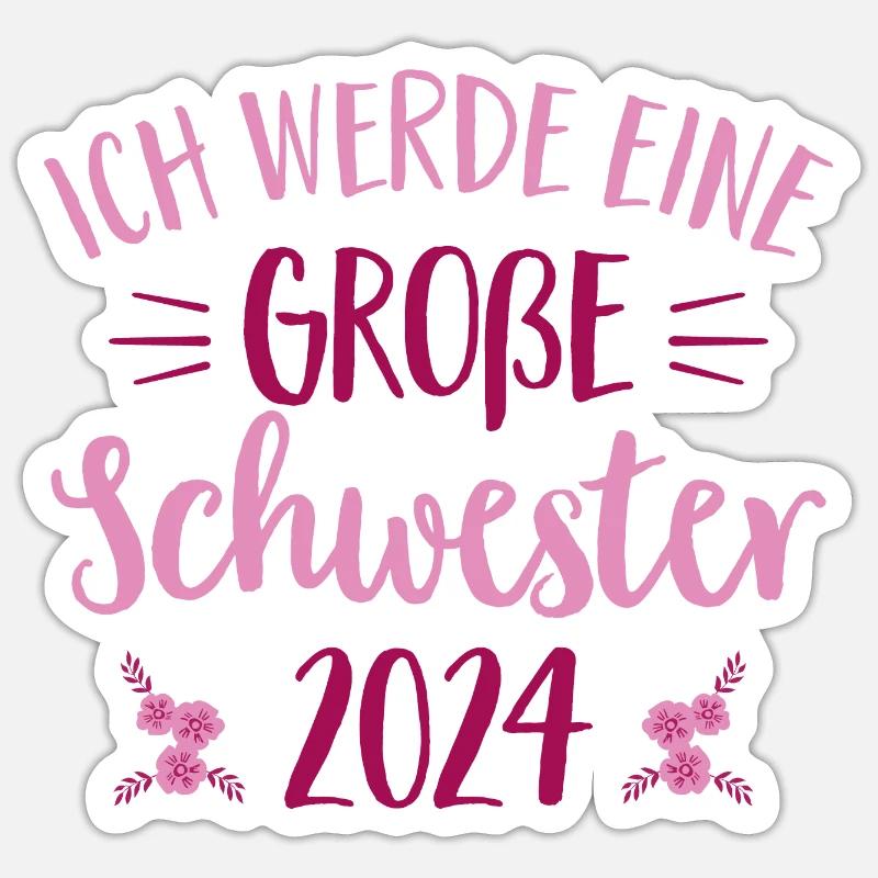 Ich werde Große Schwester 2024 Schwangerschaft - Sticker Größe S (10 x 10 cm) - Mattweiß