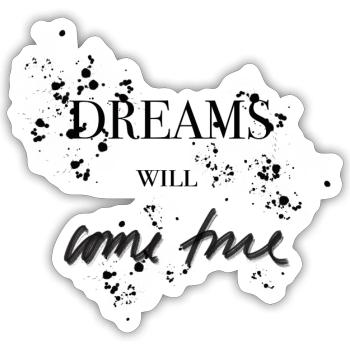 Dreams Will Come True - Sticker Größe S (10 x 10 cm) - Mattweiß - Vorne