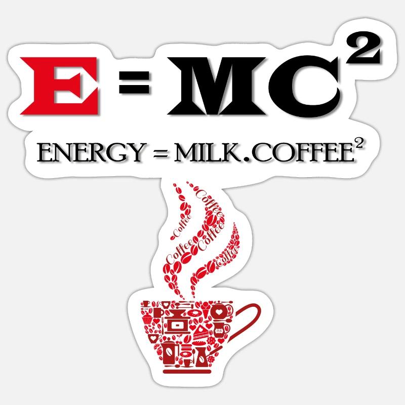 E = MC2 Energie-Milch-Kaffee Wissenschaft - Sticker Größe S (10 x 10 cm) - Mattweiß