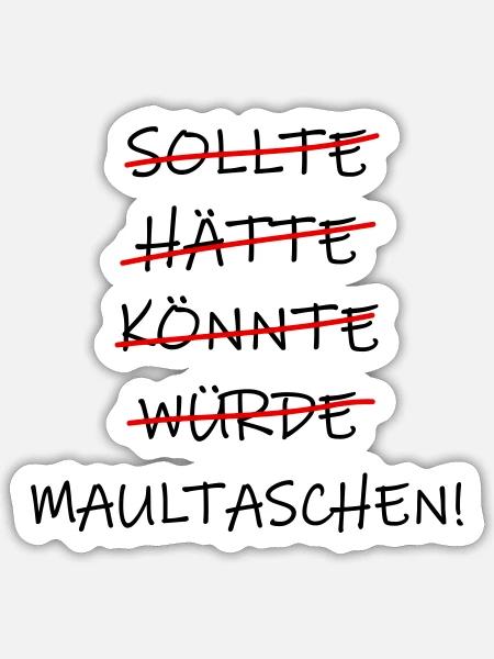 sollte hätte könnte Maultaschen! Schwaben - Sticker Größe S (10 x 10 cm) - Mattweiß