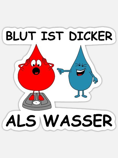 Blut ist dicker als Wasser | lustige Bilder - Sticker Größe S (10 x 10 cm) - Mattweiß