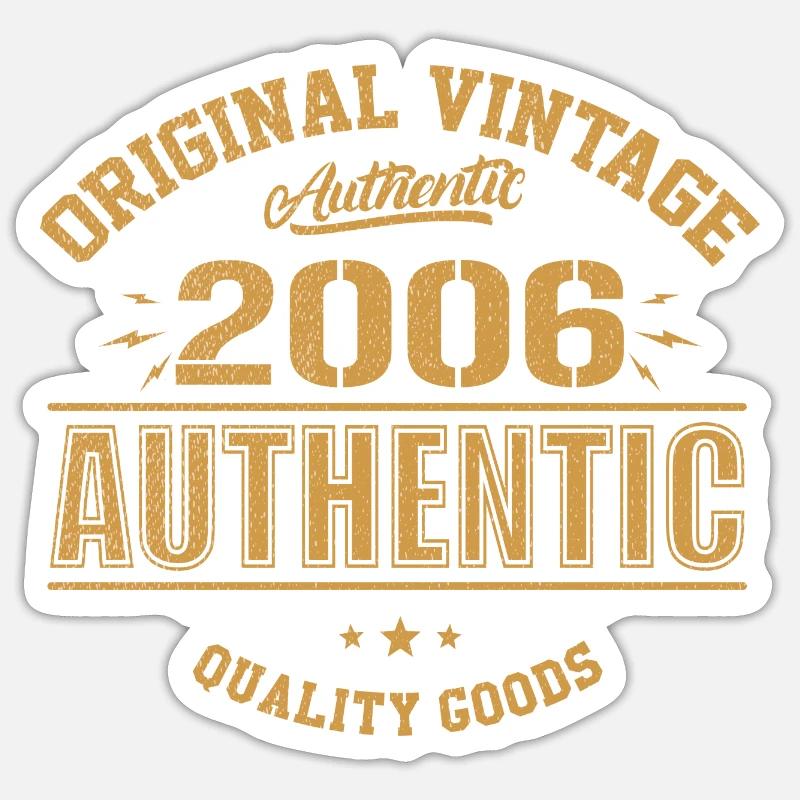 Authentisches 2006 Original Geburtstagsgeschenk 2006 - Sticker Größe S (10 x 10 cm) - Mattweiß