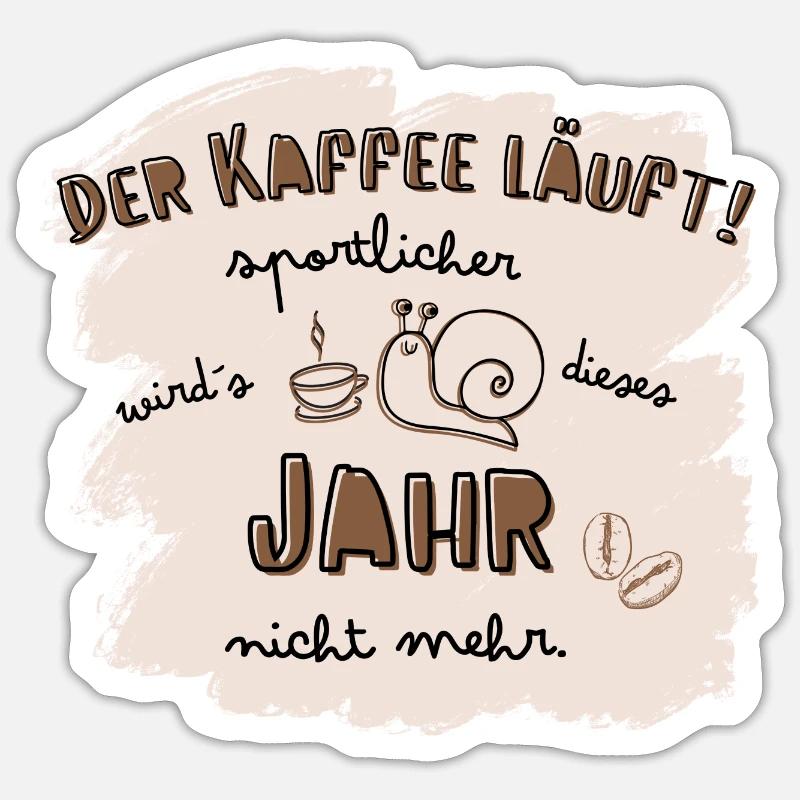 Der Kaffee läuft! Sportmuffel Kaffeetrinker Spruch - Sticker Größe S (10 x 10 cm) - Mattweiß