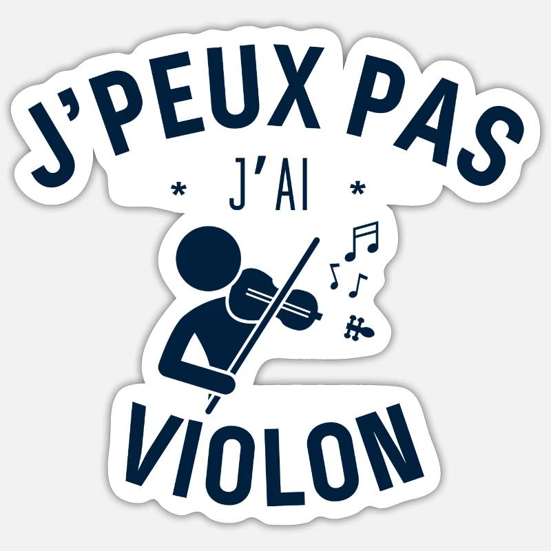 J'peux pas j'ai Violon - Sticker taille S (10 x 10 cm) - blanc mat