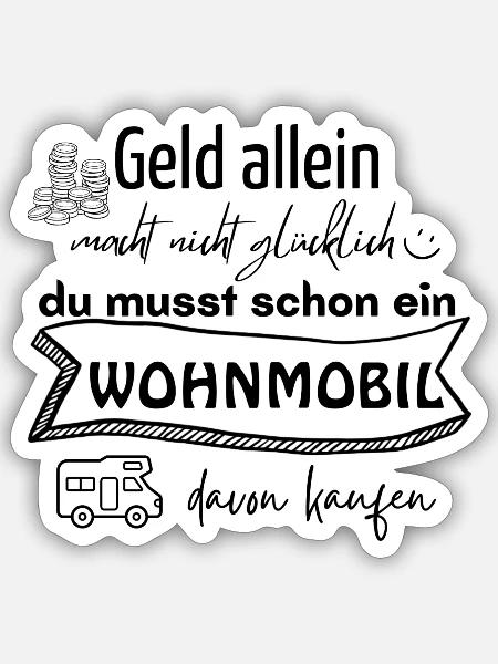 Wohnmobil Geld macht nicht glücklich - Sticker Größe S (10 x 10 cm) - Mattweiß
