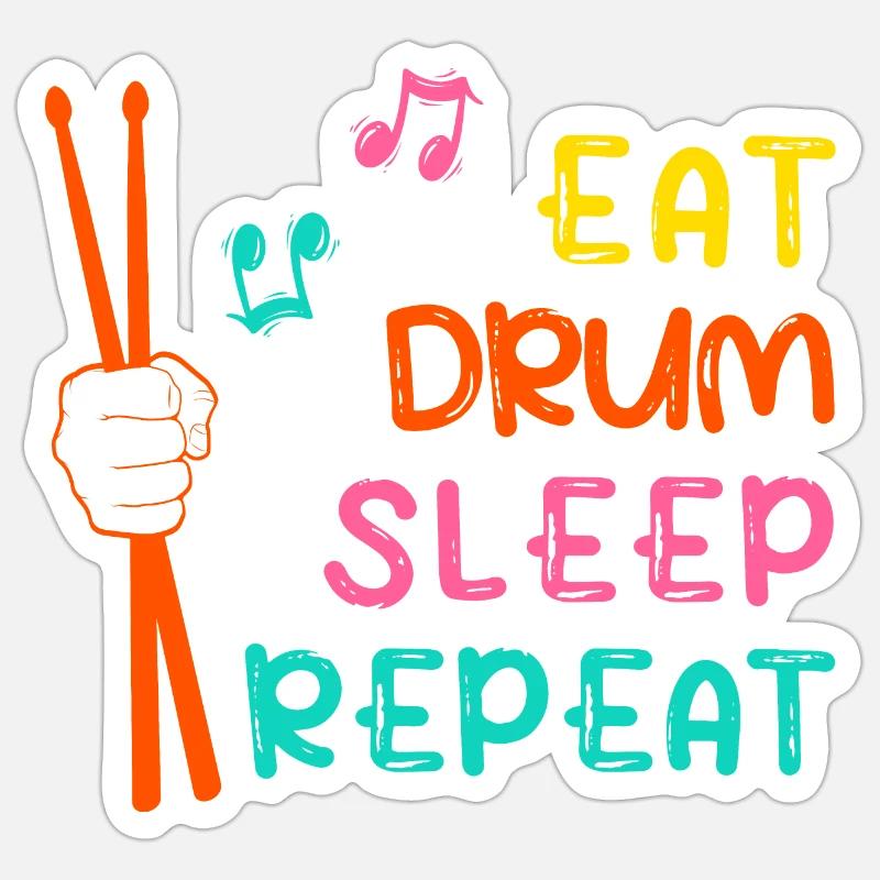 "Eat drum sleep repeat" Drums Drums Sticker size S (10 x 10 cm)