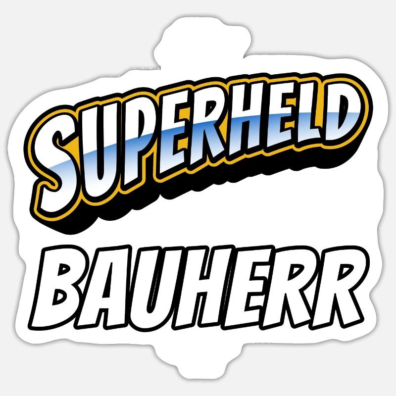 Superheld, clever getarnt als Bauherr Sticker Größe S (10 x 10 cm)