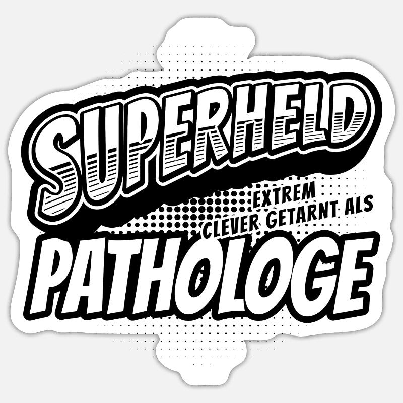Superheld, clever getarnt als Pathologe Sticker Größe S (10 x 10 cm)