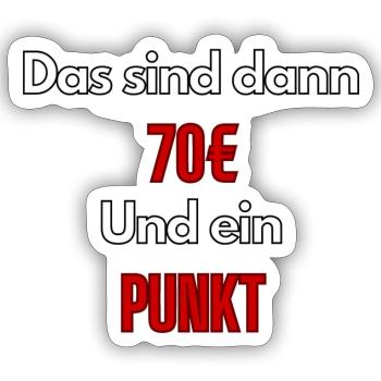 Meme That's 70€ and one point - ApriNoeScor - Sticker size S (10 x 10 cm) - white matte - Front