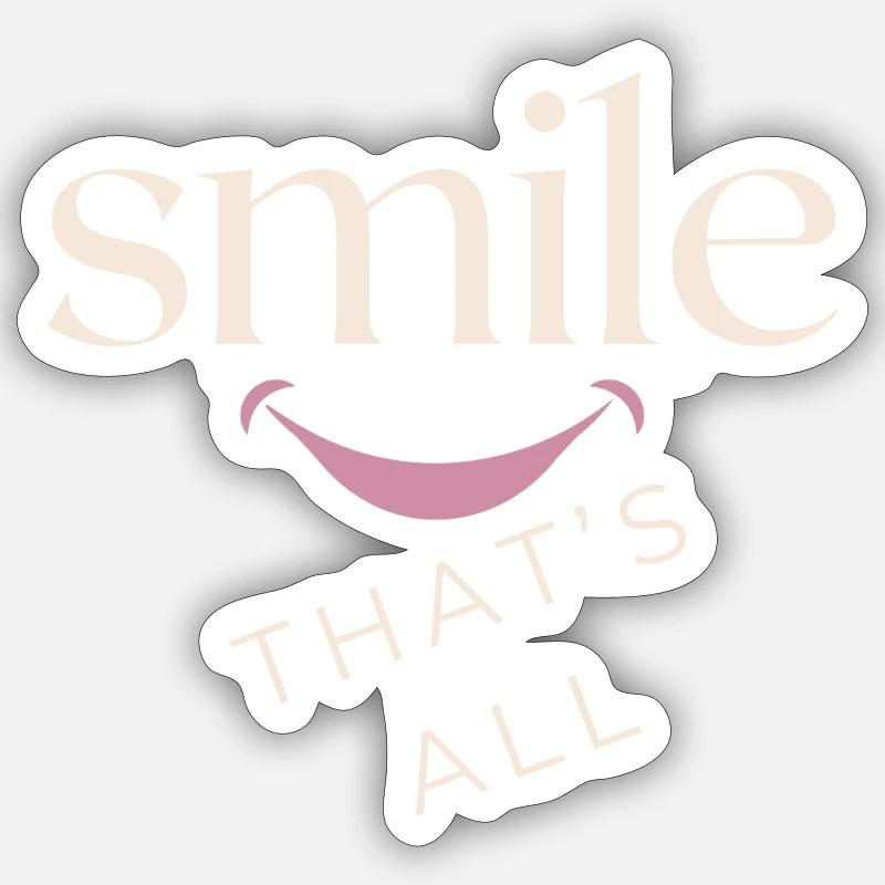 Smile, that's all! - Sticker size S (10 x 10 cm) - white matte
