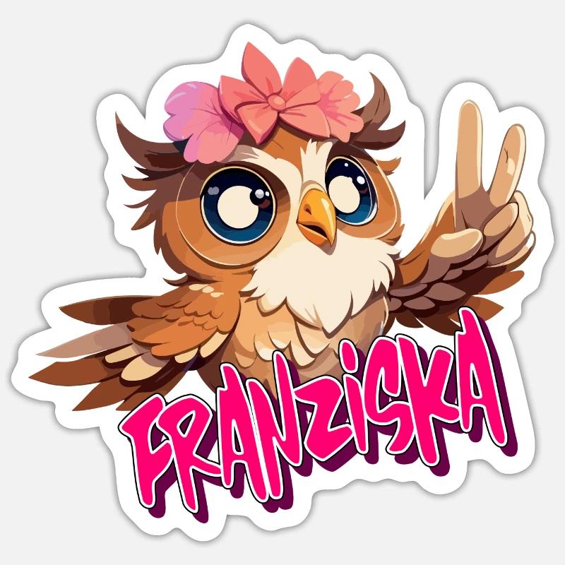 FRANZISKA - Schöner Mädchen Name mit süßer EULE Sticker Größe S (10 x 10 cm)