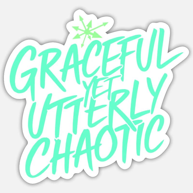 Anmutig, aber völlig chaotisch Sticker Größe S (10 x 10 cm)