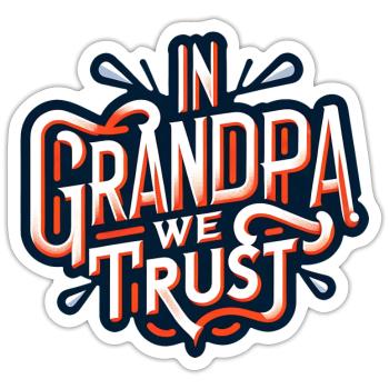 Opa vertrauen wir lieben unseren Opa - Sticker Größe S (10 x 10 cm) - Mattweiß - Vorne
