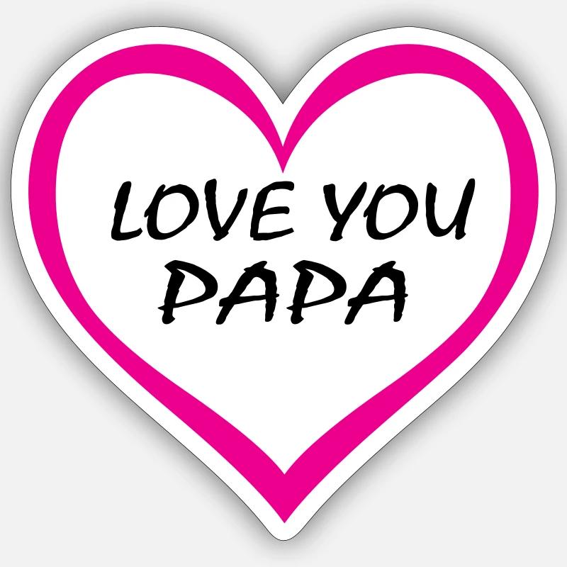 Ich liebe dich, Papa - Sticker Größe S (10 x 10 cm) - Mattweiß