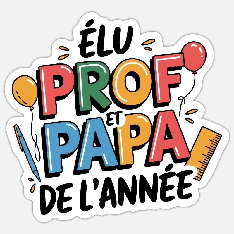 Elu prof et papa de l'année Sticker taille S (10 x 10 cm)