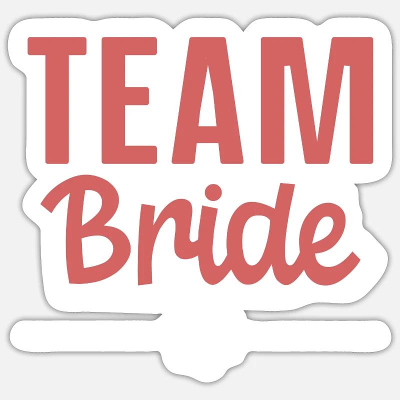 Team Bride - Sticker size S (10 x 10 cm) - white matte